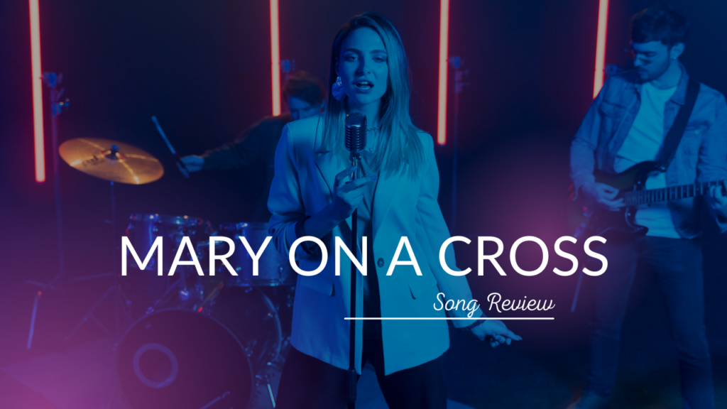 Mary On a Cross Song Meaning